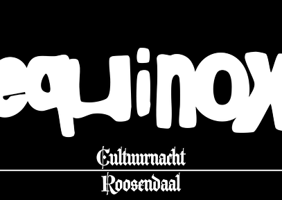 Equinox - Cultuurnacht Roosendaal